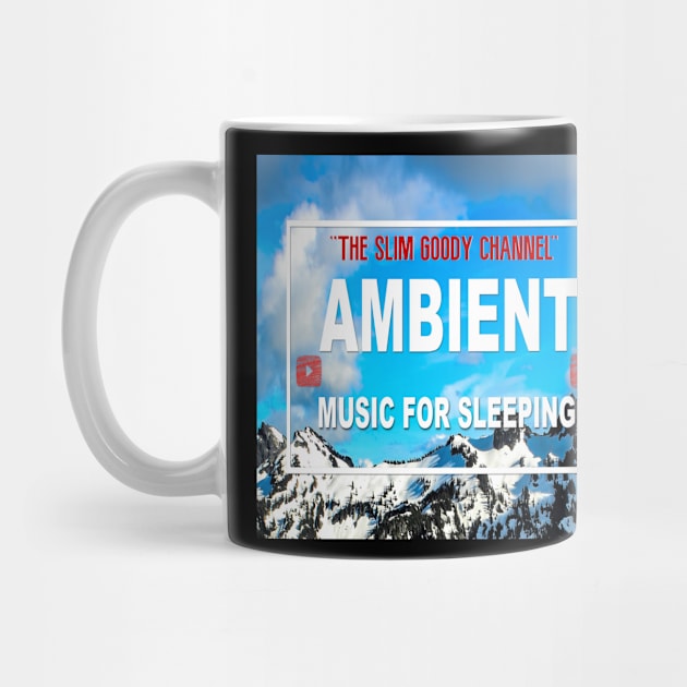 Ambient Music 4 sleeping/ "The Slim Goody Channel!" by Slimgoody's Tees